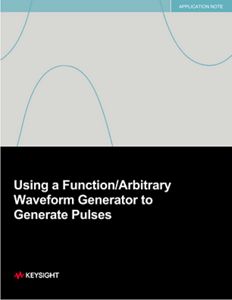 Using a Function / Arbitrary Waveform Generator to Generate Pulses
