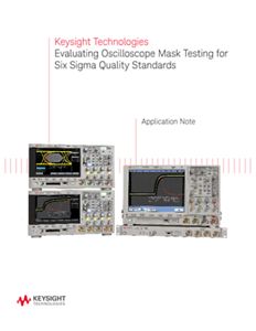 Evaluating Mask Testing for Six Sigma Standards | Keysight