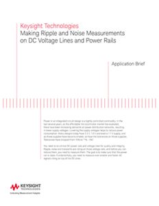 Making Ripple and Noise Measurements on DC Voltage Lines and Power Rails