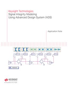 Signal Integrity Modeling Using Advanced Design System (ADS) | Keysight