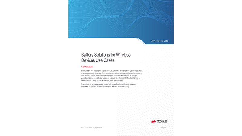 Battery Solutions for Wireless Devices Use Cases