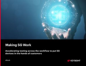 Making 5G Work