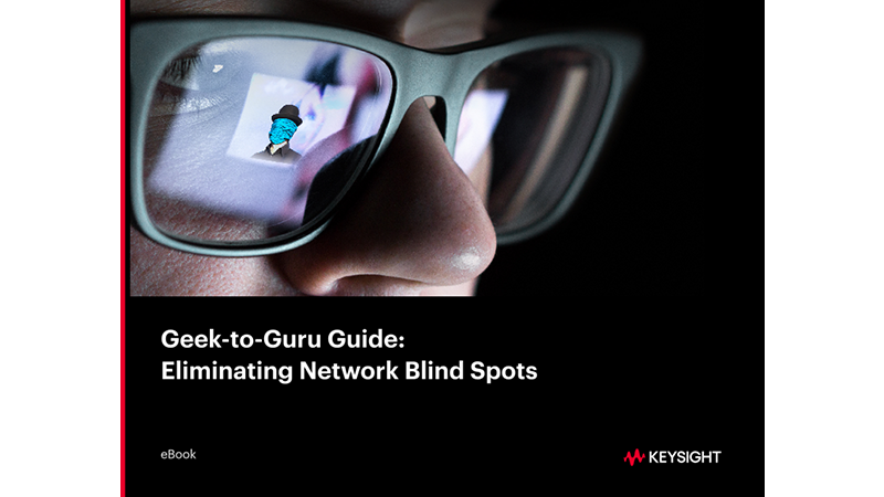 Geek to Guru Guide: Eliminating Network Blind Spots