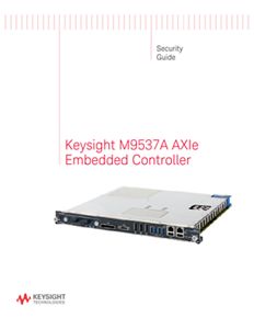 M9537A AXIe High Performance Embedded Controller: 2.8 GHz Quad-Core, 8 ...
