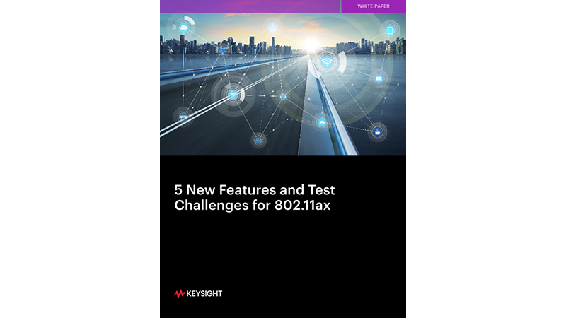 5 New Features and Test Challenges for 802.11ax