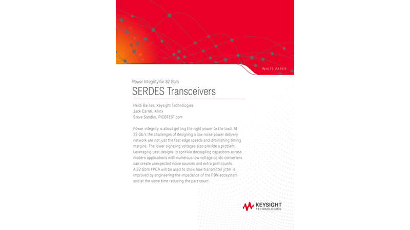DesignCon 2018: Power Integrity for 32 Gb/s SERDES Transceivers 