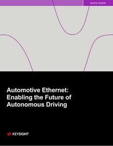 Automotive Ethernet: Enabling the Future of Autonomous Driving