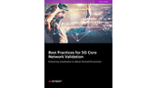 Best Practices for 5G Core Network Validation