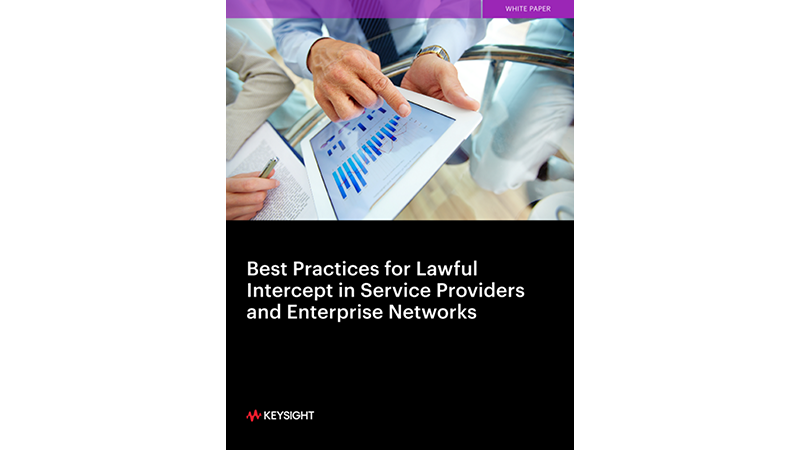 Best Practices for Lawful Intercept in Service Provider and Enterprise Networks