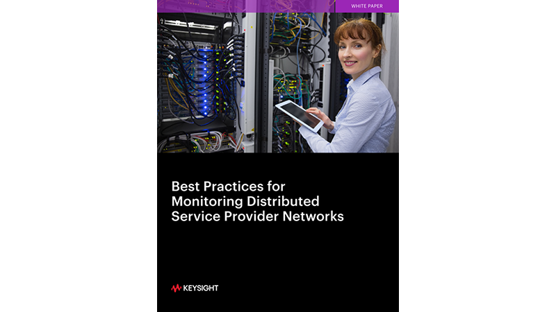 Best Practices for Monitoring Distributed Service Provider Networks