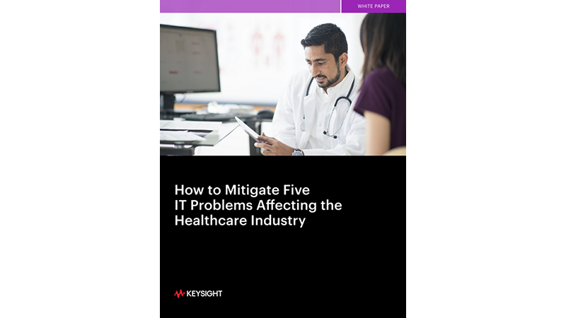 How To Mitigate Five IT Problems Affecting The Healthcare Industry