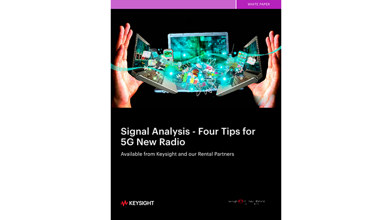Signal Analysis - Four Tips for 5G New Radio