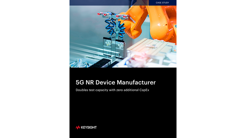 5G NR Device Manufacturer Doubles Test Capacity with Zero Additional CapEx
