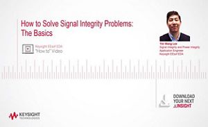 Lesson 2 - Signal Integrity Analysis Techniques