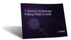 eBook How to avoid common oscilloscope probing pitfalls